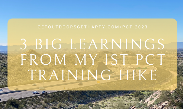 3 Big Learnings From My 1st PCT 2023 Training Hike