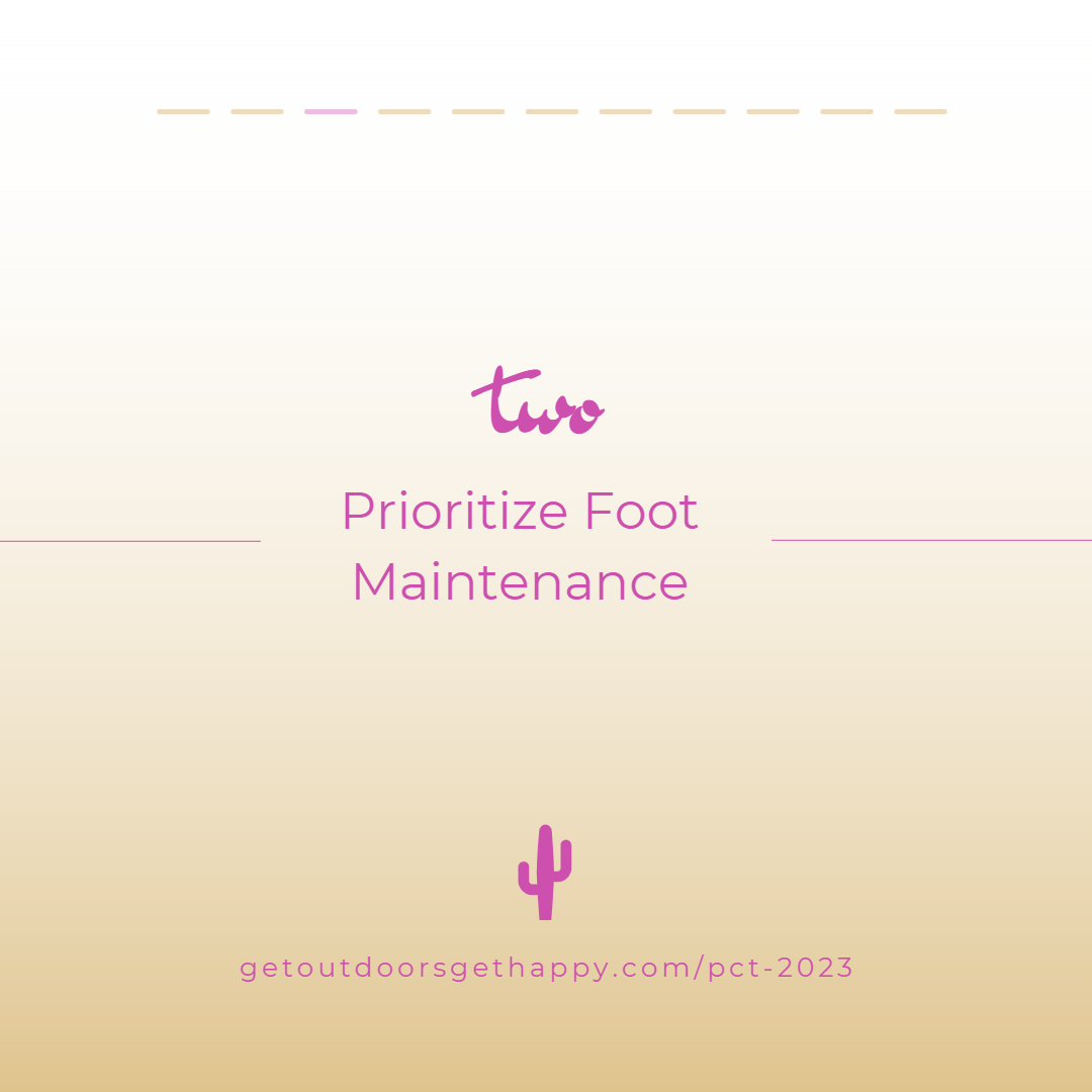 2. Prioritize foot maintenance 