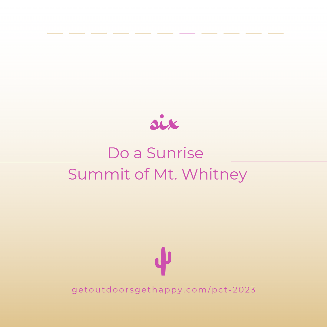 6. Do a Sunrise Summit of Mt. Whitney