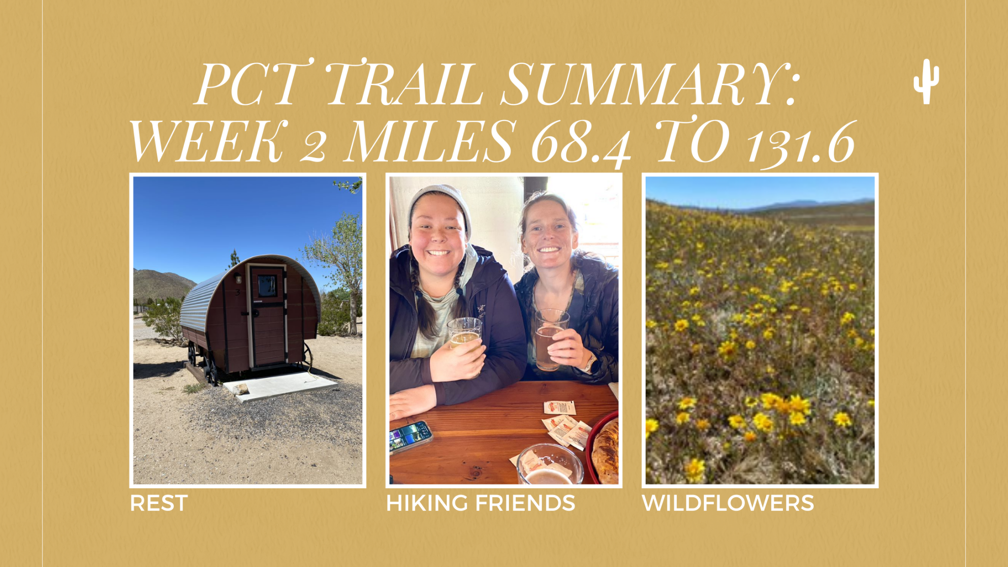 PCT Trail Summary Week 2 Miles 68.4 to 131.6