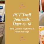 PCT Trail Journal: Days 15 – 18 Rest Days in Idyllwild & Palm Springs